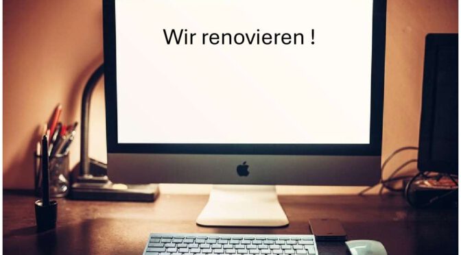 Wir renovieren!