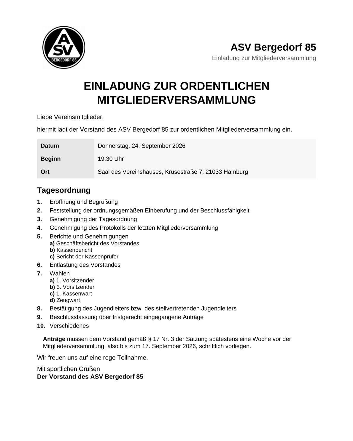 Einladung zur ordentlichen Mitgliederversammlung
Datum: 14.09.2026
Beginn: 19.30 Uhr
Ort: Saal des Vereinshauses, Krusestr. 7, 21033 Hamburg
Wir freuen uns auf eine rege Teilnahme!